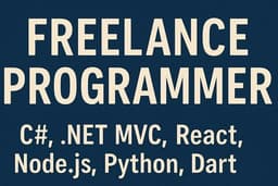 reelance Programmer | C#, .NET MVC, React, Node.js, Python, Dart | Expert in SQL & Web Development